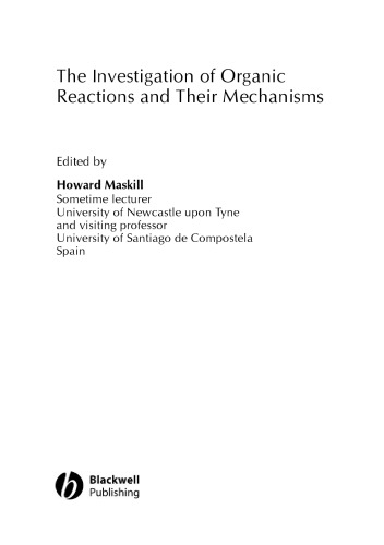 Investigation of Organic Reactions and Their Mechanisms