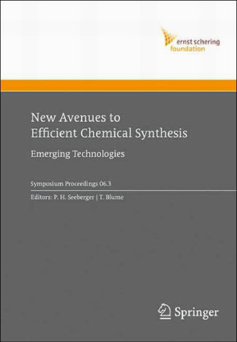 New Avenues to Efficient Chemical Synthesis. Emerging Technologies