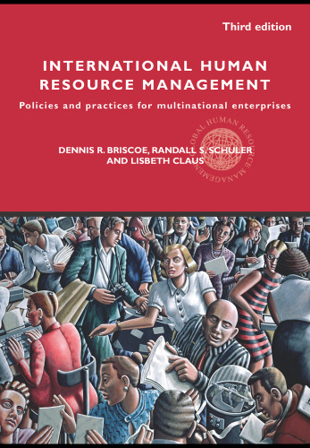 International Human Resource Management, 3rd Edition (Global HRM)