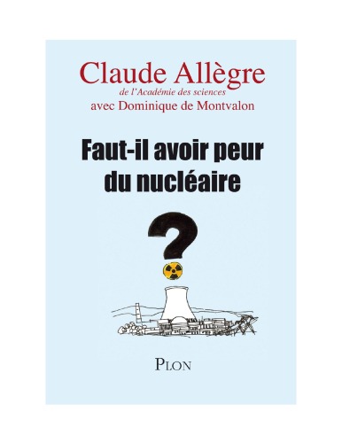 Faut-il avoir peur du nucléaire ?  