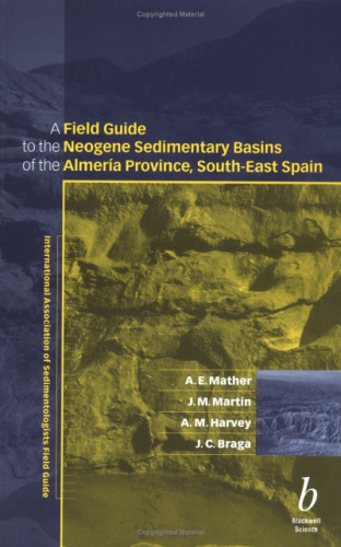 A Field Guide to the Neogene Sedimentary Basins of the Almeria Province, South-East Spain