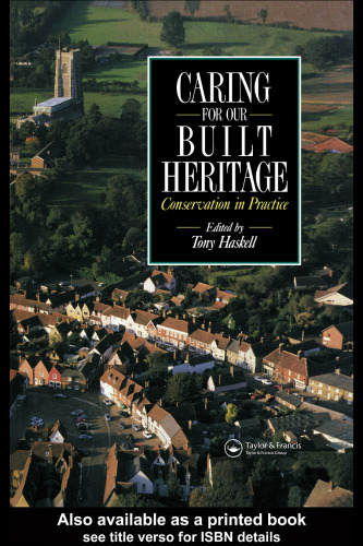 Caring for our built heritage: conservation in practice  