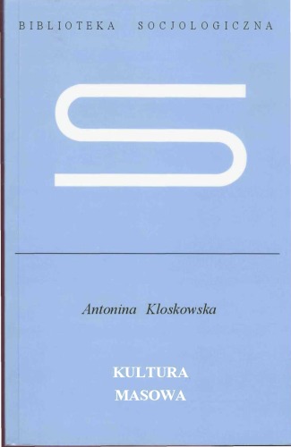 Kultura masowa: krytyka i obrona