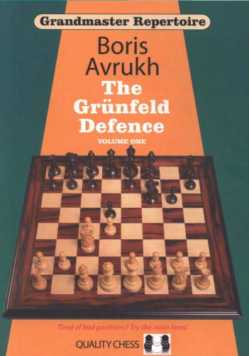 Grandmaster Repertoire 8: The Grünfeld Defence (Vol.1)  