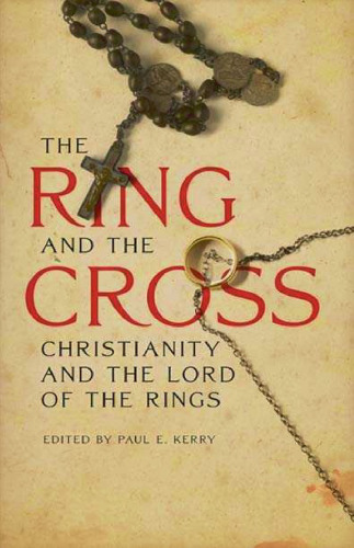 The Ring and the Cross: Christianity and the Lord of the Rings  