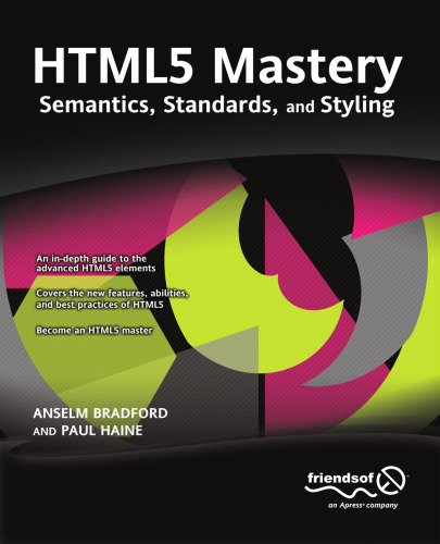 HTML5 Mastery: Semantics, Standards, and Styling  