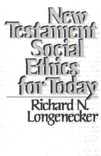 New Testament Social Ethics for Today  