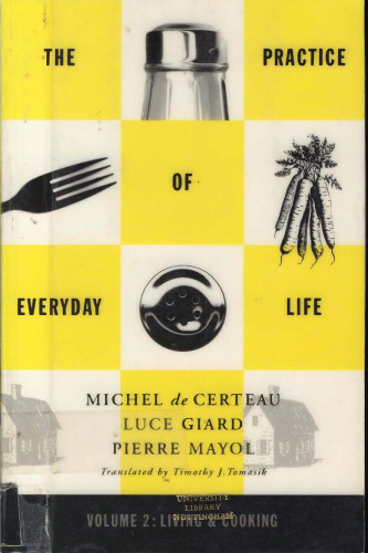 The Practice of Everyday Life, Vol. 2: Living and Cooking