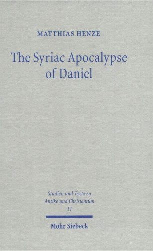 The Syriac Apocalypse of Daniel: Introduction, Text, and Commentary