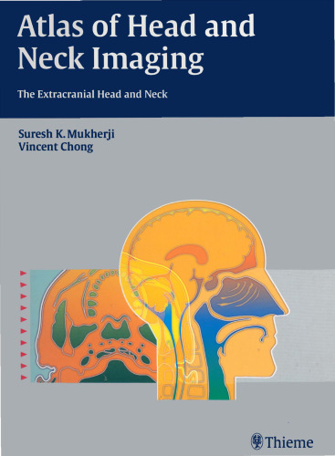 Atlas of Head and Neck Imaging : The Extracranial Head and Neck  