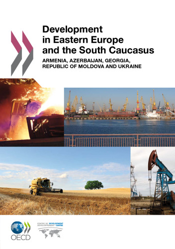 Development in Eastern Europe and the South Caucasus: Armenia, Azerbaijan, Georgia, Republic of Moldova and Ukraine    