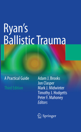 Ryan's Ballistic Trauma: A Practical Guide