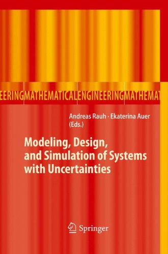 Modeling, Design, and Simulation of Systems with Uncertainties 