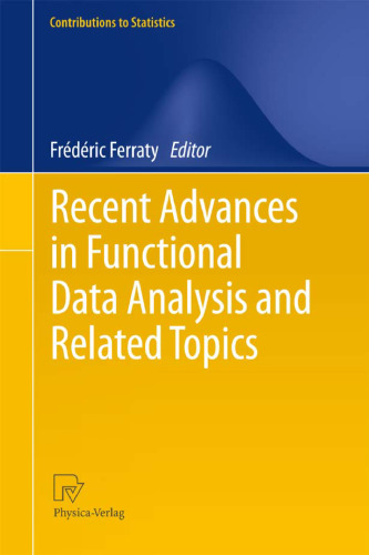 Recent Advances in Functional Data Analysis and Related Topics 