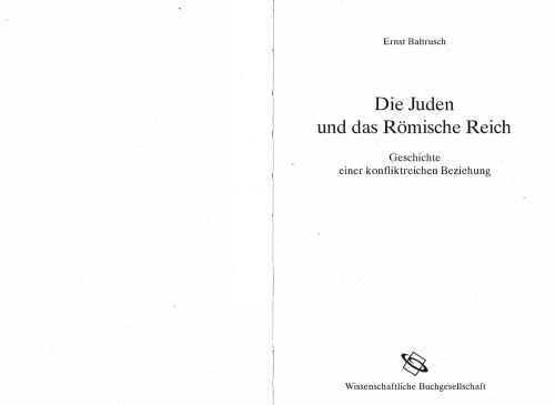 Die Juden und das Römische Reich: Geschichte einer konfliktreichen Beziehung    