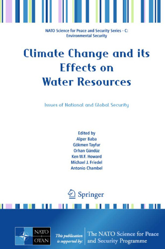 Climate Change and its Effects on Water Resources: Issues of National and Global Security 