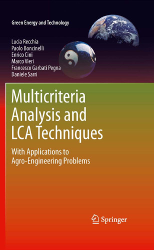 Multicriteria Analysis and LCA Techniques: With Applications to Agro-Engineering Problems 