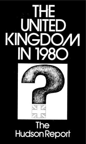 The United Kingdom in 1980: The Hudson Report    