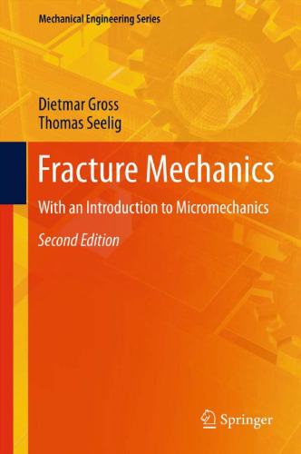 Fracture Mechanics: With an Introduction to Micromechanics