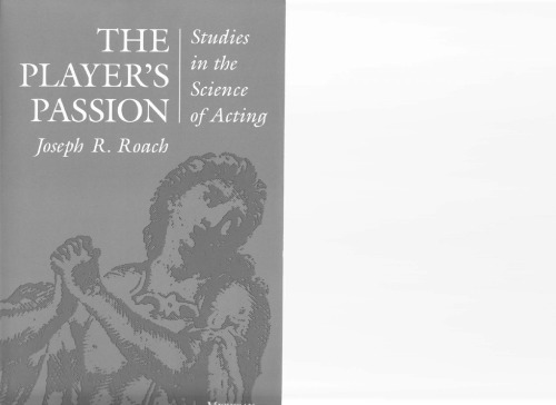 The Player's Passion: Studies in the Science of Acting (Theater: Theory-Text-Performance)