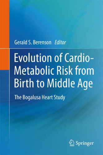 Evolution of Cardio-Metabolic Risk from Birth to Middle Age:: The Bogalusa Heart Study