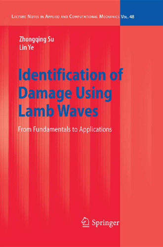 Identification of Damage Using Lamb Waves: From Fundamentals to Applications 