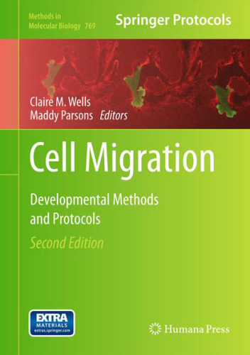 Cell Migration: Developmental Methods and Protocols