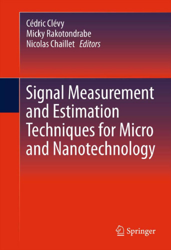 Signal Measurement and Estimation Techniques for Micro and Nanotechnology    