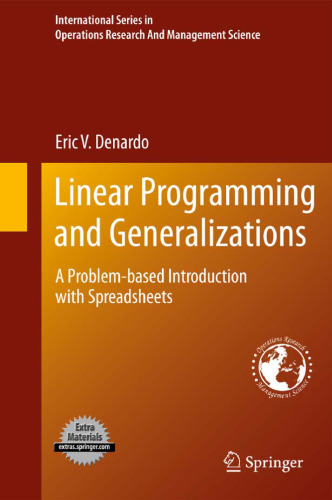 Linear Programming and Generalizations: A Problem-based Introduction with Spreadsheets 