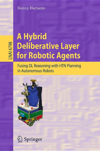 A Hybrid Deliberative Layer for Robotic Agents: Fusing DL Reasoning with HTN Planning in Autonomous Robots 