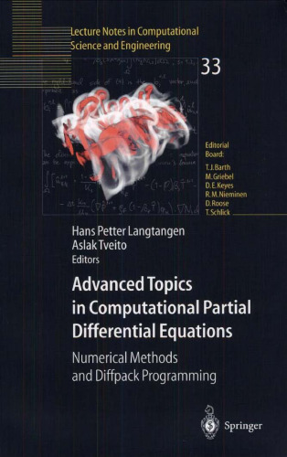 Advanced Topics in Computational Partial Differential Equations: Numerical Methods and Diffpack Programming 