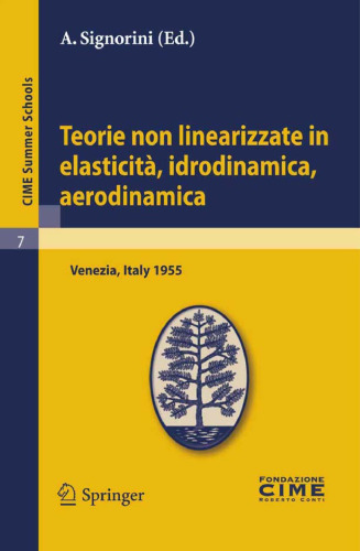 Teorie non linearizzate in elasticità , idrodinamica, aerodinamica