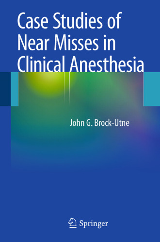 Case Studies of Near Misses in Clinical Anesthesia    