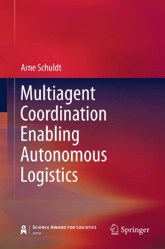 Multiagent Coordination Enabling Autonomous Logistics    