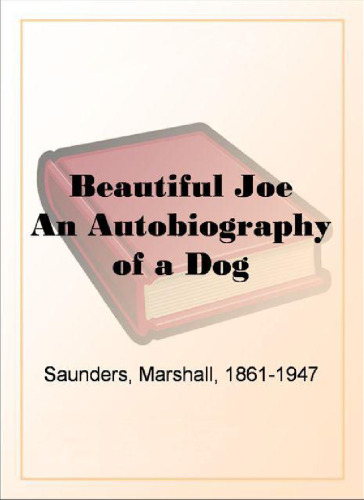 Beautiful Joe - An Autobiography of a Dog    