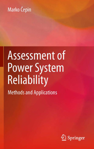 Assessment of Power System Reliability: Methods and Applications    