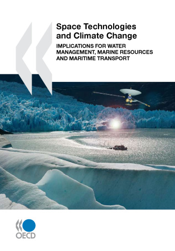 Space Technologies and Climate Change:  Implications for Water Management, Marine Resources and Maritime Transport    