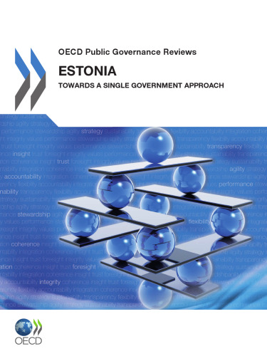 Estonia: Towards a Single Government Approach (OECD Public Governance Reviews) 