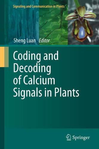 Coding and Decoding of Calcium Signals in Plants 