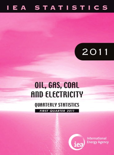 Oil, Gas, Coal and Electricity: Quarterly Statistics: First Quarter 2011 