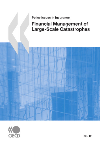 Policy Issues in Insurance Financial Management of Large-Scale Catastrophes (Policy Issues in Insurance)