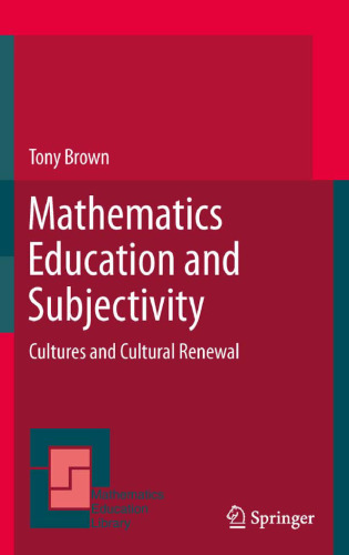 Mathematics Education and Subjectivity: Cultures and Cultural Renewal 