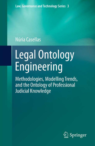 Legal Ontology Engineering: Methodologies, Modelling Trends, and the Ontology of Professional Judicial Knowledge 