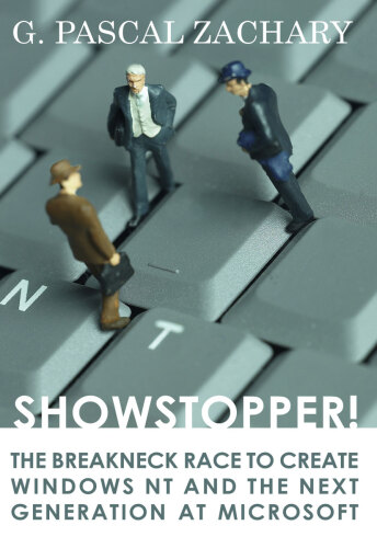 Showstopper: the Breakneck Race to Create Windows NT and the Next Generation at Microsoft    