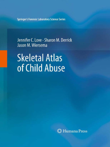 Skeletal Atlas of Child Abuse 