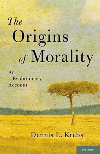 The Origins of Morality: An Evolutionary Account    