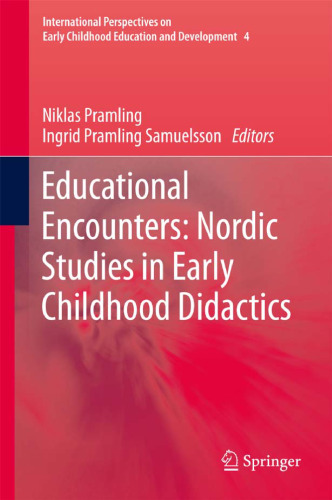 Educational Encounters: Nordic Studies in Early Childhood Didactics 