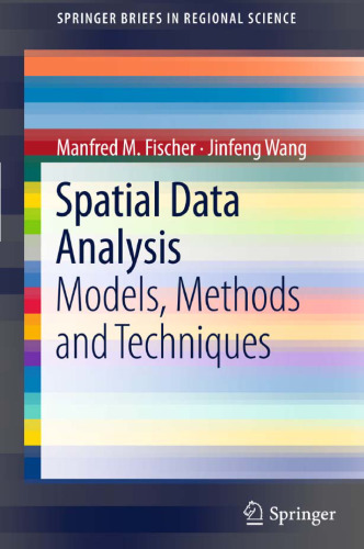 Spatial Data Analysis: Models, Methods and Techniques 