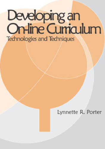 Developing an Online Curriculum: Technologies and Techniques    