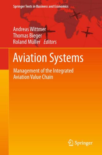 Aviation Systems: Management of the Integrated Aviation Value Chain 